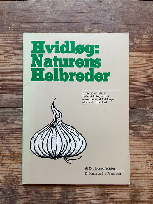 "Hvidløg: Naturens Helbreder"